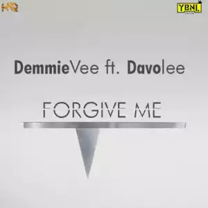 Demmie Vee - Forgive Me Ft. Davolee